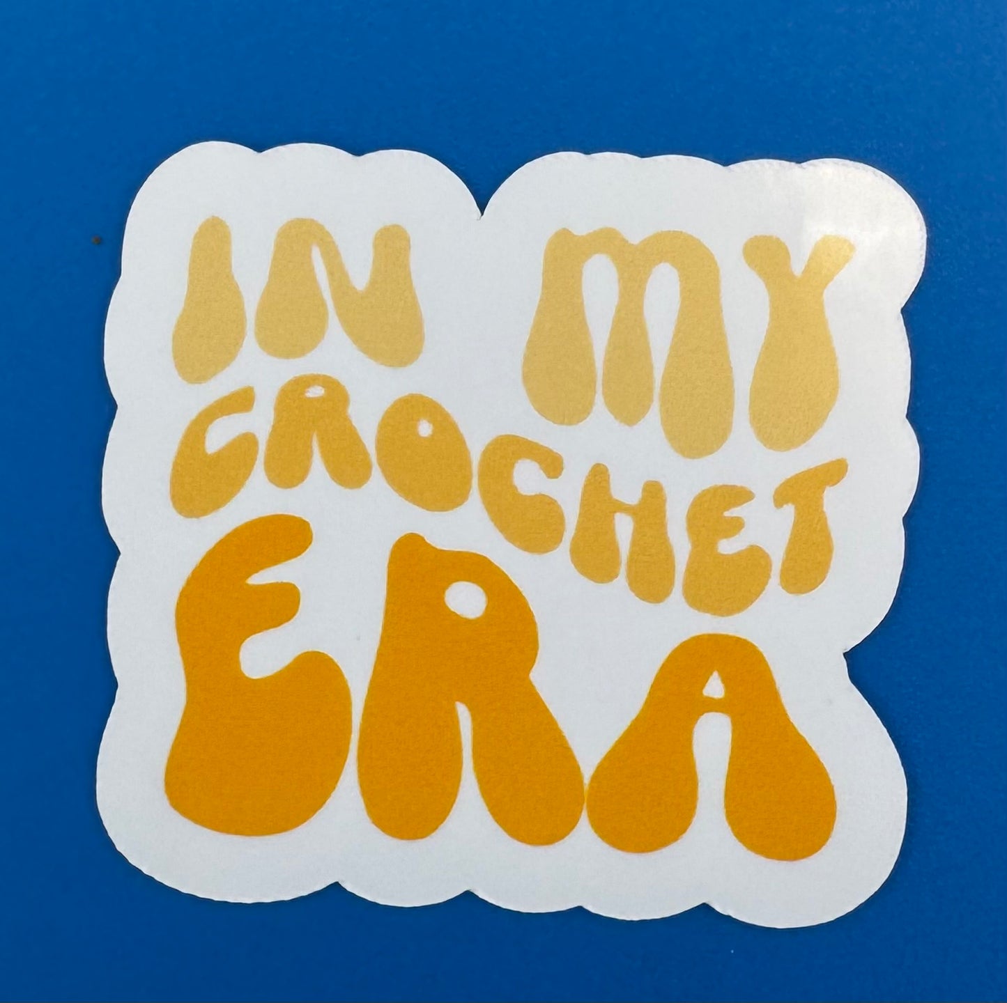 In My Crochet Era Vinyl Sticker