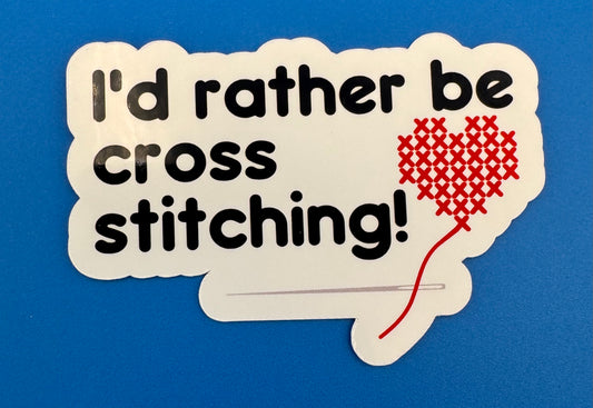 I'd Rather Be Cross Stitching Vinyl Sticker