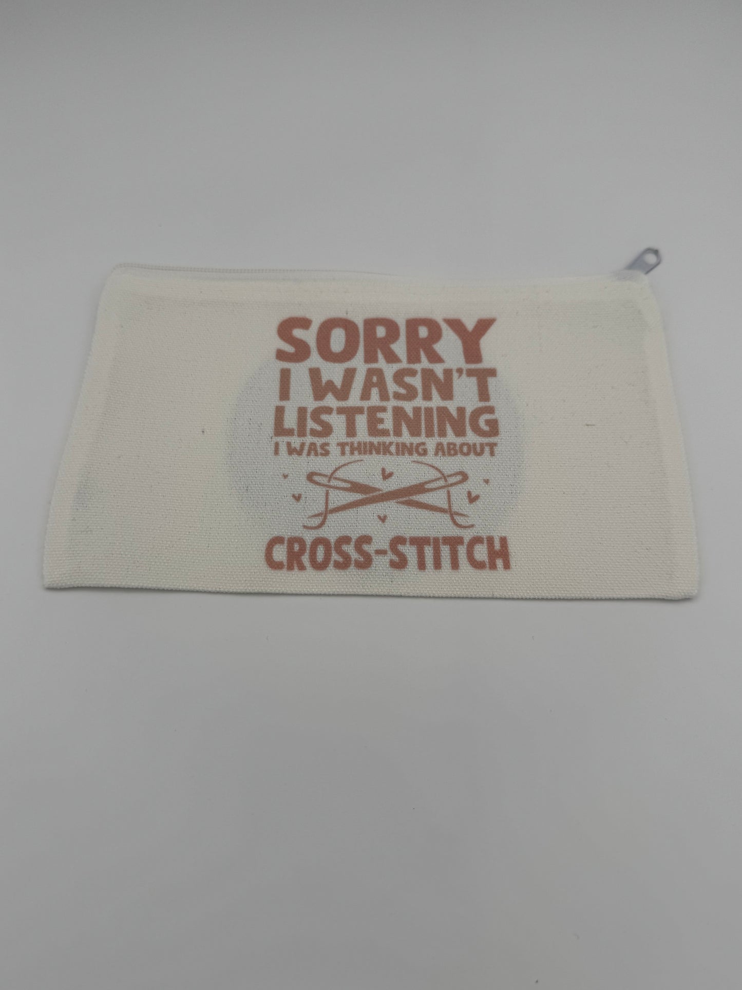 Sorry I Wasn't Listening - I Was Thinking About Cross Stitch Notions Bag