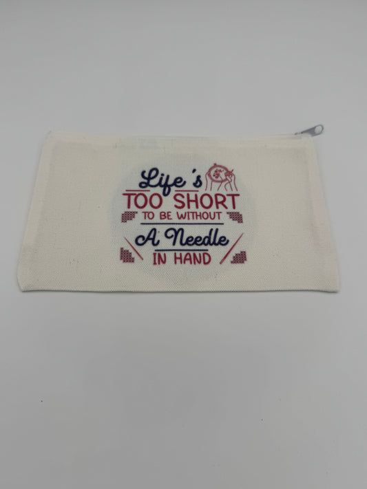 Life's Too Short Notions Bag